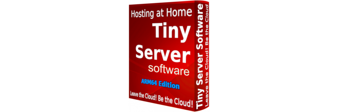 Tiny Server Software ARM64 Image